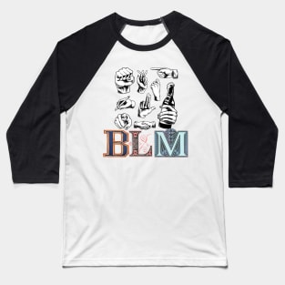 BLM [Black Lives Matter] Baseball T-Shirt